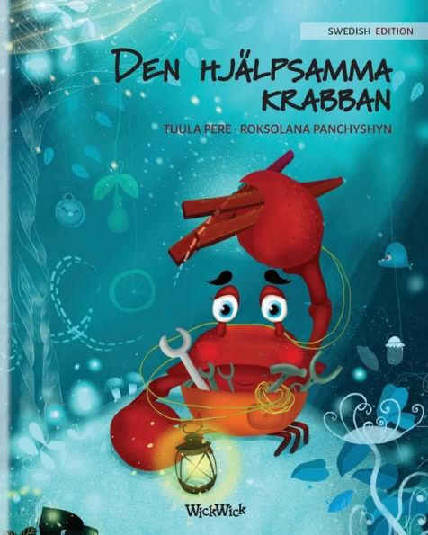 Den Hjälpsamma Krabban: Swedish Edition of "The Caring Crab"