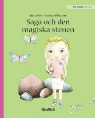 Title: Saga och den magiska stenen: Swedish Edition of Stella and the Magic Stone, Author: Tuula Pere