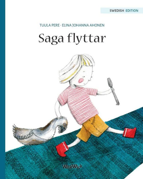 Saga flyttar: Swedish Edition of 