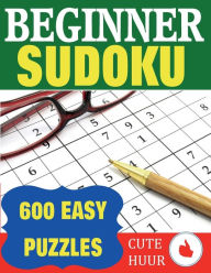 Title: Beginner Sudoku: 600 Easy Puzzles, Author: Cute Huur