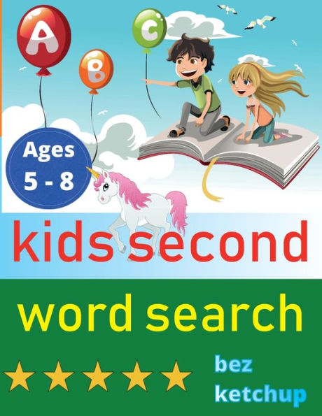 kids second word search: Easy Large Print Word Find Puzzles for Kids - Color in the words and unicorns!