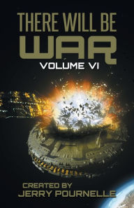 Title: There Will Be War Volume VI, Author: Jerry Pournelle