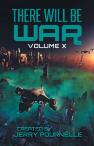 Title: There Will Be War Volume X: History's End, Author: Jerry Pournelle