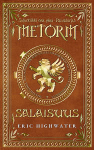 Title: Metorm: Salaisuus, Author: Eric Highwater