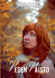 Title: Veden vaisto, Author: Anna Kaija