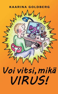 Title: Voi vitsi, mikä virus, Author: Kaarina Goldberg