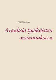 Title: Avauksia työikäisten masennukseen, Author: Kaija Suonsivu