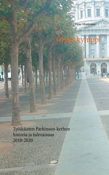 Oivan kymppi: Työikäisten Parkinson-kerhon historia ja tulevaisuus 2010-2020