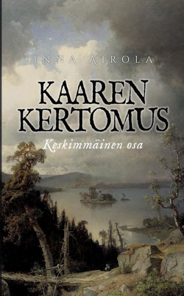 Kaaren kertomus: Keskimmäinen osa
