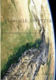 Title: ElÃ¯Â¿Â½mÃ¯Â¿Â½lle syvyyttÃ¯Â¿Â½: Maailmanlabyrintin tienviittoja, Author: Ariel C Broz