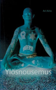 Title: Ylösnousemus, Author: Ari Airio