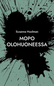 Title: Mopo olohuoneessa: Vakiomanki, hyi saatana, Author: Susanna Huolman