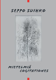 Title: MietelmiÃ¯Â¿Â½ - Cogitationes, Author: Seppo Suihko