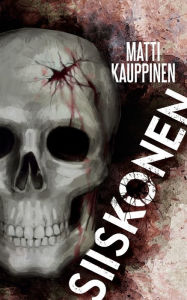 Title: Siiskonen, Author: Matti Kauppinen