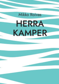 Title: Herra Kamper, Author: Mikko Roivas