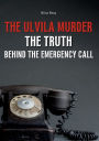 The Ulvila Murder: The Truth Behind the Emergency Call