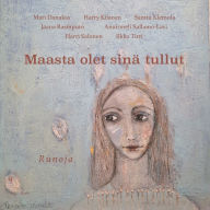 Title: Maasta olet sinï¿½ tullut: Runoja, Author: Mari Danakas