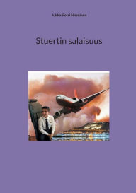 Title: Stuertin salaisuus, Author: Jukka-Petri Nieminen