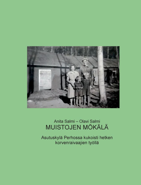 Muistojen Mï¿½kï¿½lï¿½: Asutuskylï¿½ Perhossa kukoisti hetken korvenraivaajien tyï¿½llï¿½
