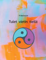 Tulet vietin tiellï¿½