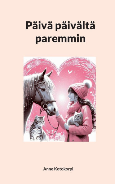 Pï¿½ivï¿½ pï¿½ivï¿½ltï¿½ paremmin