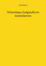 Title: Voitonlippu Golgatalla on keskellï¿½mme, Author: Paavo Rïisïnen