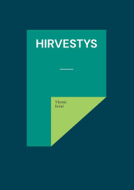 Title: Hirvestys, Author: Ylermi Soini