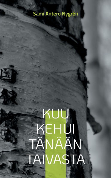 Kuu kehui tï¿½nï¿½ï¿½n taivasta