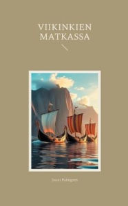 Title: Viikinkien matkassa, Author: Jouni Palmgren