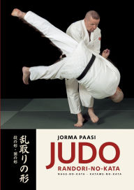 Title: Judo: Randori-no-kata: Nage-no-Kata and Katame-no-Kata, Author: Jorma Paasi