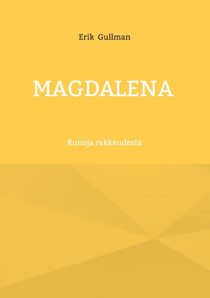 Magdalena: Runoja rakkaudesta