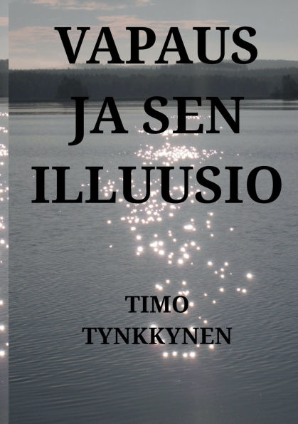 Vapaus ja sen illuusio