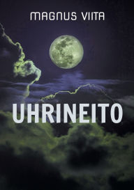 Title: Uhrineito, Author: Magnus Viita
