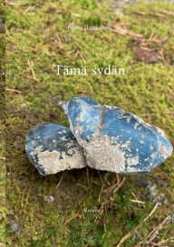 Title: Tï¿½mï¿½ sydï¿½n: Runoja, Author: Henna Hartikainen