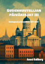 Sudenhuutelijan pï¿½ivï¿½kirjat III: Helsingissï¿½ ja Brysselissï¿½ 2017-2022