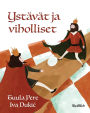 Ystï¿½vï¿½t ja viholliset: Finnish Edition of 