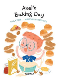 Title: Axel's Baking Day, Author: Tuula Pere