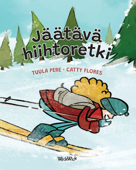 Jï¿½ï¿½tï¿½vï¿½ hiihtoretki: Finnish Edition of A Freezing Ski Trip