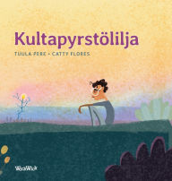 Title: Kultapyrstï¿½lilja: Finnish Edition of 