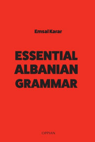 Title: Essential Albanian Grammar, Author: Emsal Karar