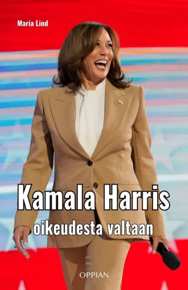 Kamala Harris: Oikeudesta valtaan