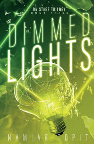 Epub books free download for android Dimmed Lights by Namiar Topit, Namiar Topit