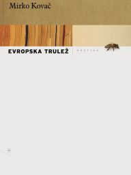 Title: Evropska trulez, Author: Mirko Kovac