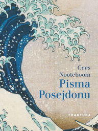 Title: Pisma Posejdonu, Author: Cees Nooteboom