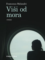 Title: Visi od mora, Author: Francesca Melandri