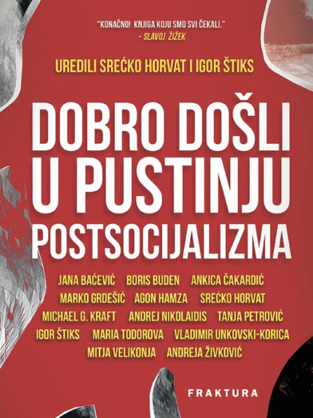 Dobro dosli u pustinju postsocijalizma