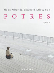 Title: Potres, Author: Neda Miranda Blazevic-Krietzman
