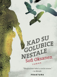 Title: Kad su golubice nestale, Author: Sofi Oksanen