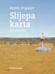 Title: Slijepa karta, Author: Marko Pogacar