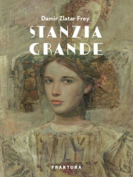 Title: Stanzia Grande, Author: Damir Zlatar Frey